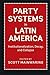 Party Systems in Latin Amer...
