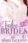 Fake Brides by Maria  Jackson