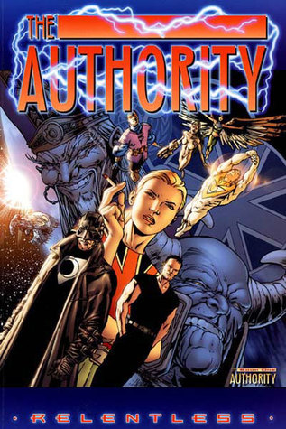 The Authority, Vol. 1: Relentless (Paperback)