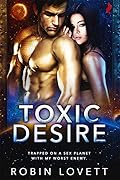 Toxic Desire (Planet of Desire #1) 