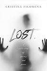 Lost.: A Collection of Poetry and Prose