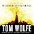 The Bonfire of the Vanities by Tom Wolfe