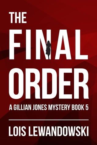 The Final Order (Gillian Jones Mystery #5)