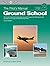 The Pilot's Manual: Ground School: All the aeronautical knowledge required to pass the FAA exams and operate as a Private and Commercial Pilot (The Pilot's Manual Series Book 2)