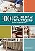 100 Tips, Tools, & Techniqu...