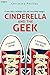 Cinderella and the Geek (British Bad Boys Book 1)