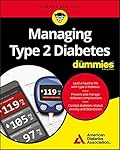 Managing Type 2 Diabetes For Dummies (For Dummies