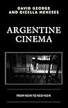Argentine Cinema by David George