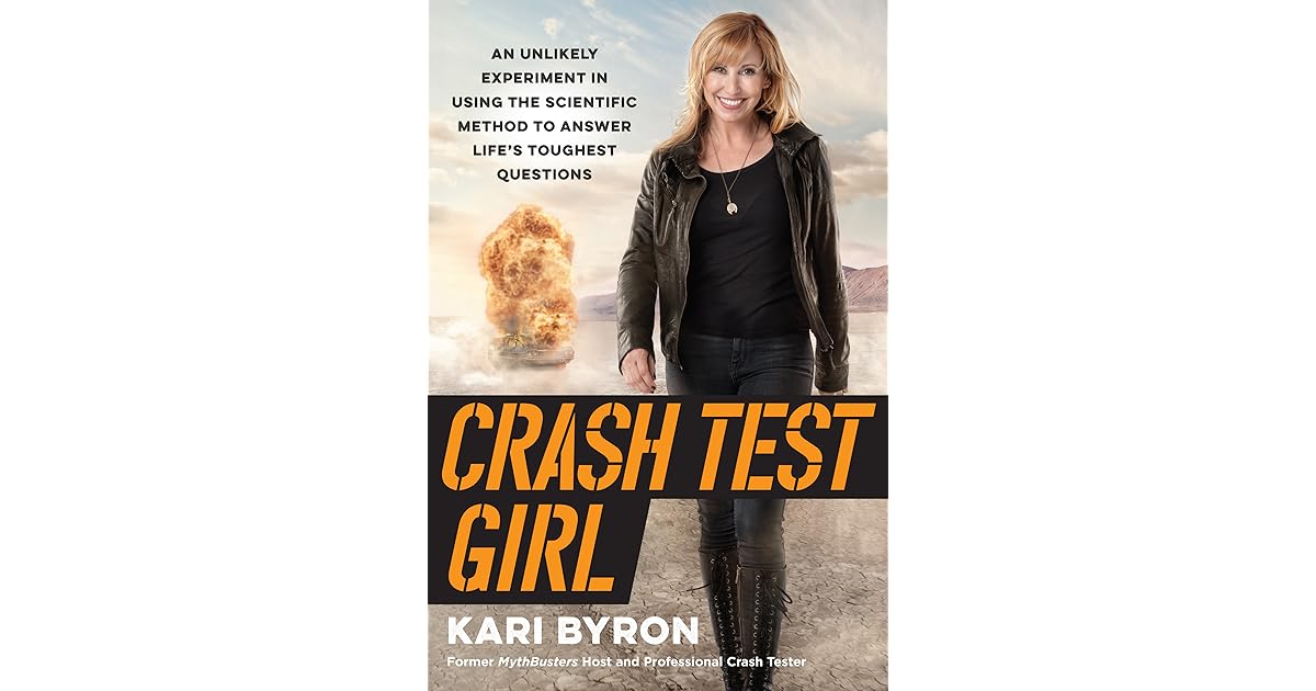 Crash Test Girl An Unlikely Experiment in Using the Scientific Method