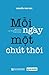 Mỗi ngày một chút thôi by Nguyễn Thái Duy