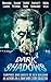 Dark Shadows: Vampires and Ghosts of New Orleans (An Authors on a Train Short Story Collection) (Charity Anthologies)