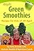 AmyA's Green Smoothies: Rec...