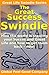 The Great Success Swindle: ...