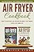 Air Fryer Cookbook by Jennifer    Stone