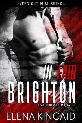 In Fair Brighton (Star-Crossed Mafia, #1)
