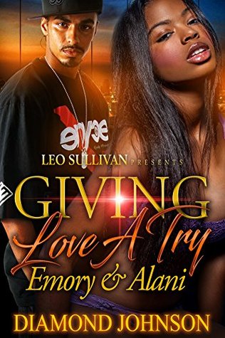 Giving Love A Try: Emory and Alani (Kindle Edition)