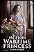 Wartime Princess (My Story)
