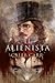 El Alienista by Caleb Carr El Alienista by Caleb Carr