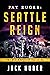 Seattle Reign (Pat Ruger My...