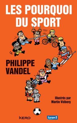 Les pourquoi du sport (French Edition)
