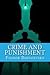 Crime and Punishment by Fyodor Dostoevsky Crime and Punishment by Fyodor Dostoevsky