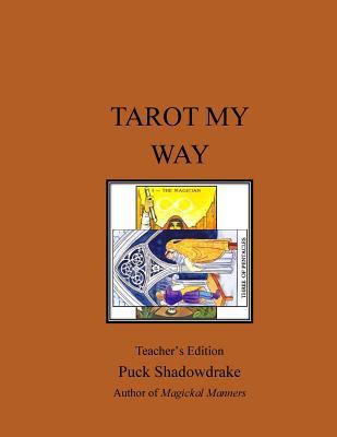 Tarot My Way Teachers Edition