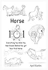 Horse 101: Everyt...