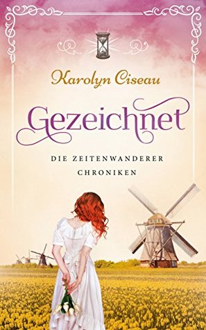 Gezeichnet (Die Zeitenwanderer-Chroniken #4)