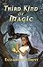 The Third Kind of Magic (Cr...