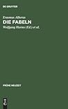 Die Fabeln: Die erweiterte Ausgabe von 1550 mit Kommentar sowie die Erstfassung von 1534 (Frühe Neuzeit, 33) (German Edition)