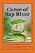 Curse of Sap River