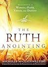 The Ruth Anointin...