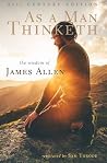 As a Man Thinketh by James Allen