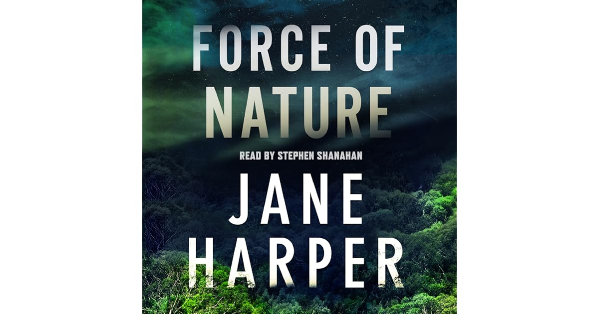 Force of Nature (Aaron Falk, #2) by Jane Harper