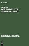 Der Chronist in seiner Mitwelt (Beihefte zur Zeitschrift für die alttestamentliche Wissenschaft, 239) (German Edition) Der Chronist in seiner Mitwelt (Beihefte zur Zeitschrift für die alttestamentliche Wissenschaft, 239) (German Edition)