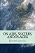 On Airs, Waters, and Places by Hippocrates On Airs, Waters, and Places by Hippocrates