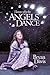 I Know Why Angels Dance by Bryan  Davis