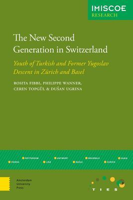 The New Second Generation in Switzerland (IMISCOE Research)