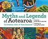 Myths and Legends of Aotearoa by Annie Rae Te Ake Ake
