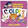 Where are my Colors: Lift-a-Pop Children's Board Book