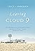 Leaving Cloud 9: The True S...
