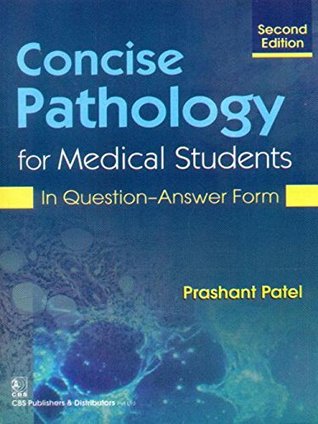 Concise Pathology for Medical Students: In Question-Answer Form (Paperback)