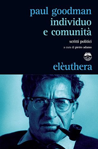 Individuo e comunità: Scritti politici (Italian Edition)