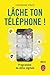 Lâche ton téléphone ! - Programme de détox digitale