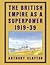 The British Empire as a Superpower, 1919-39 by Anthony Clayton