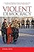 Violent Democracy