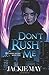 Don't Rush Me by Jackie May