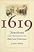 1619: Jamestown and the For...