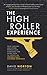 The High Roller Experience by David Norton