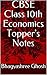 CBSE Class 10th Economics Topper's Notes by Bhagyashree Ghosh